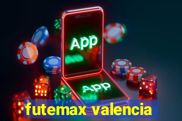 futemax valencia